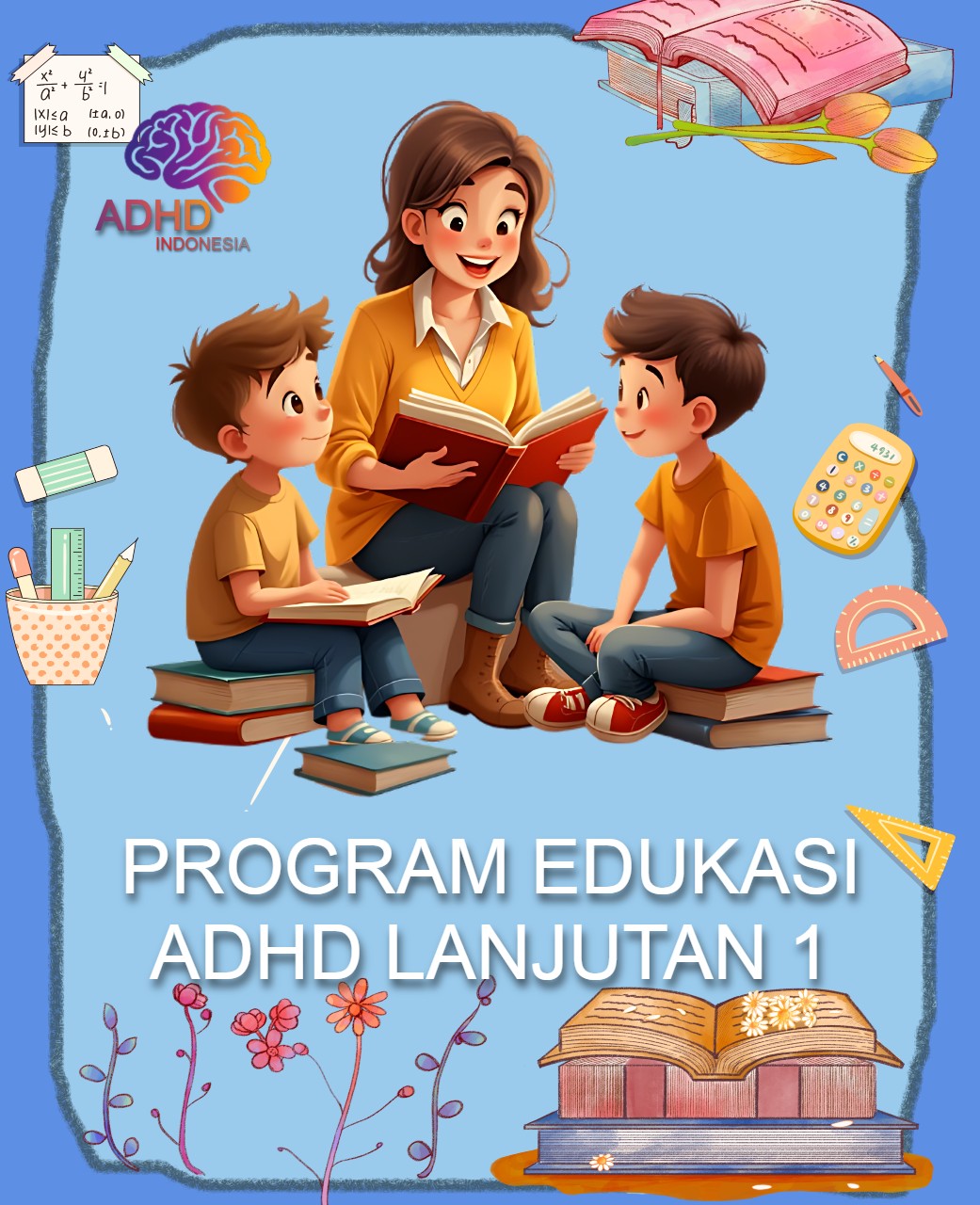 Program ADHD Indonesia Kabupaten Merangin Edukasi Lanjutan Tahap 1 untuk Orang Tua